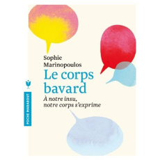 Le corps bavard - Marinopoulos Sophie