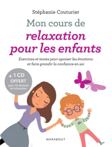Mon cours de relaxation pour les enfants. Avec 1 CD audio - Couturier Stéphane
