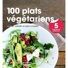 100 plats végétariens en 5 ingrédients - Collectif
