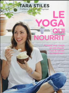 Le yoga qui nourrit - Stiles Tara