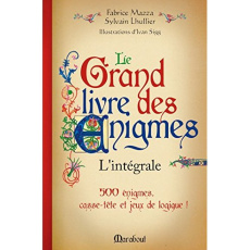 Le grand livre des énigmes. L'intégrale - Mazza Fabrice ; Lhullier Sylvain ; Sigg Ivan