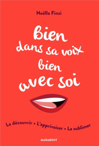 Bien dans sa voix bien avec soi - Finzi Noëlla