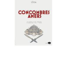 Concombres amers. Les racines d'une tragédie - Cambodge 1967-1973 - SERA