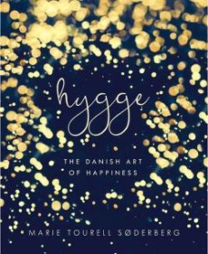 Hygge - Soderberg Marie Tourell, Lynggaard Kathrine Hojte,