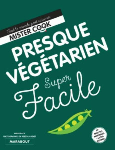 Presque végétarien super facile - Black Keda ; Genet Rebecca