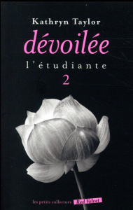 L'Etudiante Tome 2 : Dévoilée - Taylor Kathryn - Wyckaert-Fetick Sabine