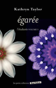 L'Etudiante Tome 3 : Egarée - Taylor Kathryn - Wyckaert-Fetick Sabine