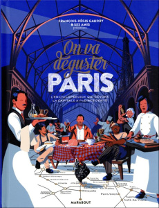 On va déguster Paris. Avec 1 poster - Gaudry François-Régis ; Patin O'Coohoon Charles ;