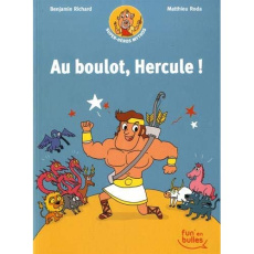 Super-Héros Mythos Tome 1 : Au boulot, Hercule ! - Benjamin Richard ; Matthieu Roda