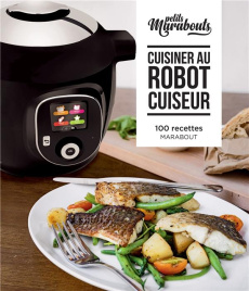 Cuisiner au robot cuiseur - Reynaud Stéphane ; Morel Marie-Pierre