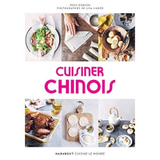 Cuisiner chinois - Dobson Ross - Linder Lisa - Raffy Florence