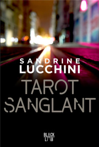 Tarot sanglant - Lucchini Sandrine