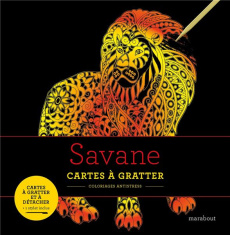 Savane. Cartes à gratter, coloriage antistress - COLLECTIF
