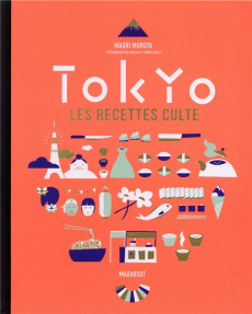 Tokyo. Les recettes cultes - Murota Maori - Ida Akiko - Javelle Pierre - Fauda-