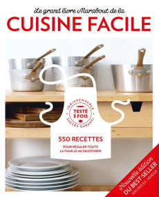 Le grand livre Marabout de la cuisine facile. 550 recettes