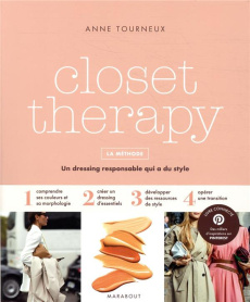 Closet therapy. La méthode. Un dressing responsable qui a du style - Tourneux Anne ; Monot Clémence