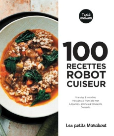 100 recettes robot cuiseur pour le soir - Reynaud Stéphane - Morel Marie-Pierre