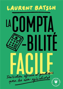 La comptabilité facile - Batsch Laurent