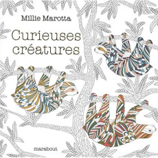 CURIEUSES CREATURES - MAROTTA MILLIE