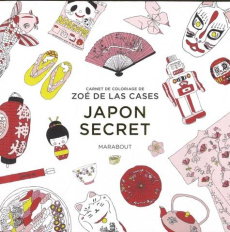 Japon Secret - Las Cases Zoé de