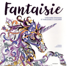 Fantaisie. Portraits de créatures étranges à colorier - Meritt Richard ; Reinhart Sabine