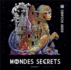 Mondes secrets - Rosanes Kerby ; Montembault Dominique