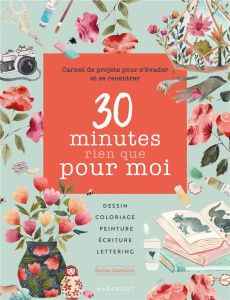 Mon carnet d'Art Thérapie. 70 projets pour s'évader et renouer avec sa créativité - Cavallini Sonia