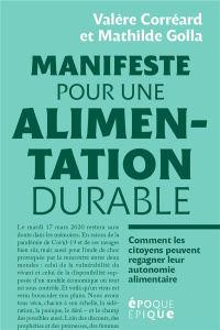 Manifeste pour une alimentation durable - Colléard Valère ; Golla Mathilde