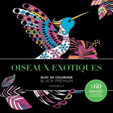 Oiseaux exotiques. Carnet de coloriage black premium - BLACK PREMIUM