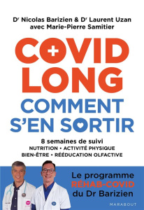 Covid long comment s'en sortir - Barizien Nicolas ; Uzan Laurent ; Samitier Marie-P