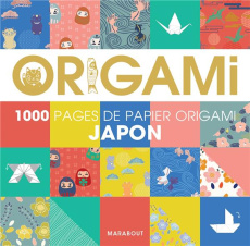 Japon Origami. Pour réaliser 500 pliages - Prélat Séverine