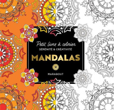 Mandalas. Petit livre à colorier sérénité et créativité