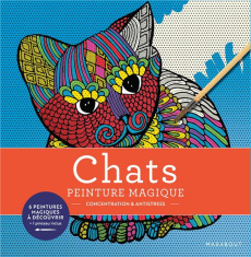 Peinture magique Chats - PEINTURE MAGIQUE