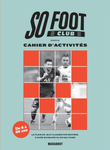 So Foot Club. Cahier d'activités - SO FOOT