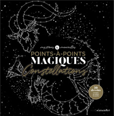 Point à point magiques Constellations - Learmonth Amanda ; Hankinson Kim ; Atkinson Stuart