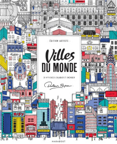 Villes du monde. Edition artiste, 20 affiches à colorier et encadrer - DOCTEUR PAPER