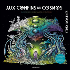 Aux confins du cosmos. Carnet de coloriage & planètes fantastiques - Rosanes Kerby