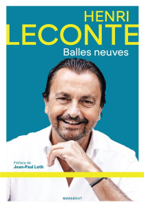 Balles neuves - Leconte Henri ; Baudoin Bernard ; Loth Jean-Paul