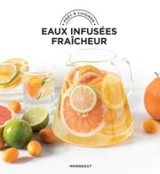 Eaux infusées fraîcheur - Chovancova Ilona ; Boutin Richard ; Ida Akiko