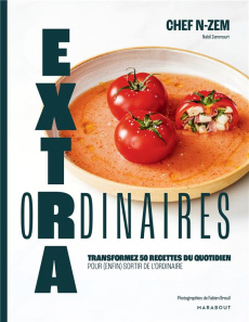 Extra Ordinaires. Transformez 50 recettes du quotidien pour (enfin) sortir de l'ordinaire - Zemmouri Nabil ; Breuil Fabien ; Fauda-Rôle Sabrin