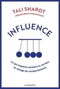 Le pouvoir de l'influence - Sharot Tali