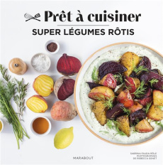 Super légumes rôtis - Fauda-Rôle Sabrina ; Genet Rebecca