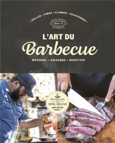 L'art du barbecue. Matériel, cuissons, recettes - Cornuet Thierry ; Breuil Fabien ; Meklemberg Océan
