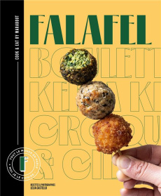 Falafel, boulette & cie - Castello Lélia ; Ferrandi Valentine