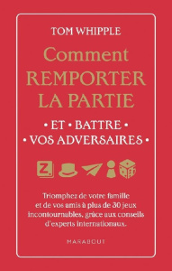 Le livre qui vous fait gagner. Découvez le livre le plus sacarstique au monde qui vous permettra d'é - Whipple Tom ; Blanc Julie
