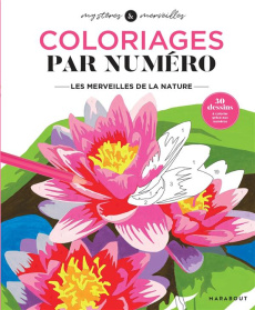 Coloriages par numéro. Les merveilles de la nature - Woodroffe David