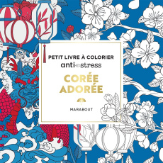 Corée. Petit livre à colorier Anti-stress - COLLECTIF
