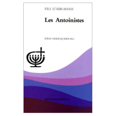 Les antoinistes - Dericquebourg Régis