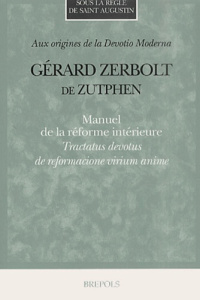 Manuel de la réforme intérieure. Tractatus devotus de reformacione virium anime - Zerbolt de Zutphen Gérard
