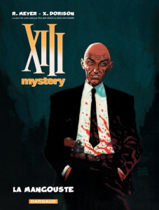 XIII Mystery Tome 1 : La mangouste - Meyer Ralph ; Dorison Xavier